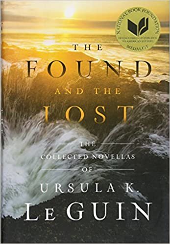 FOUND AND THE LOST: The Collected Novellas of Ursula K. Le Guin indir
