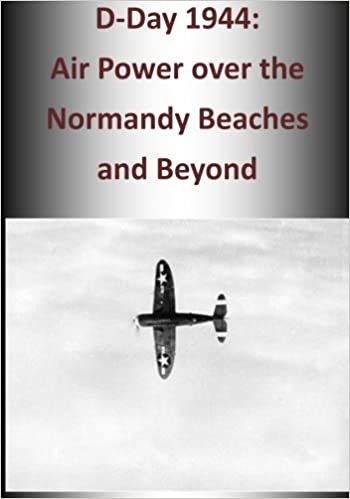 D-Day 1944: Air Power over the Normandy Beaches and Beyond (The U.S. Army Air Forces in World War II) indir