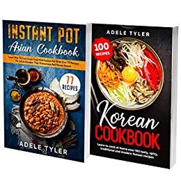 Korean Slow Cooker Cookbook: 2 Books In 1: Learn How To Cook Traditional Asian Recipes With Instant Pot (English Edition)