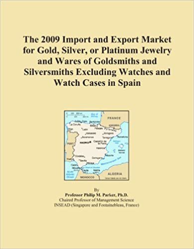  بدون تسجيل ليقرأ The 2009 Import and Export Market for Gold, Silver, or Platinum Jewelry and Wares of Goldsmiths and Silversmiths Excluding Watches and Watch Cases in Spain