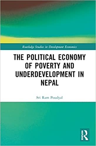 تحميل The Political Economy of Underdevelopment and Poverty in Nepal