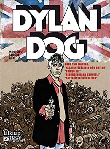 Dylan Dog Mini Dev Albüm 12: Yaşayan Ölülerin Günbatımı indir