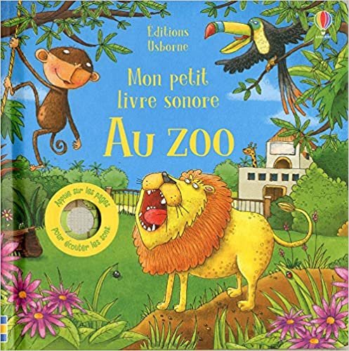 Au zoo - Mon petit livre sonore indir