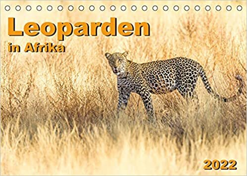 Leoparden in Afrika (Tischkalender 2022 DIN A5 quer): Eindrucksvolle Leoparden-Bilder aus Ostafrika (Monatskalender, 14 Seiten )