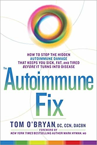 تحميل The autoimmune إصلاح: كيف لإيقاف مخفي autoimmune التلف تبقيك سئمنا ، الدهون ، هل سئمت bef الخام سينطفئ في مرض