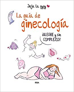 اقرأ La guía de ginecología الكتاب الاليكتروني 