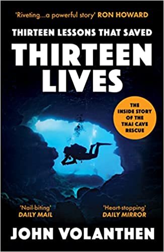 ダウンロード  Thirteen Lessons that Saved Thirteen Lives: The Thai Cave Rescue - the daring mission in the BAFTA nominated documentary The Rescue 本