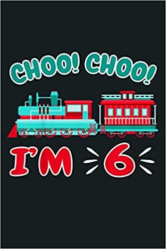 Kids I M Six Train 6Th Birthday Boy Toddler Locomotive: Notebook Planner - 6x9 inch Daily Planner Journal, To Do List Notebook, Daily Organizer, 114 Pages indir