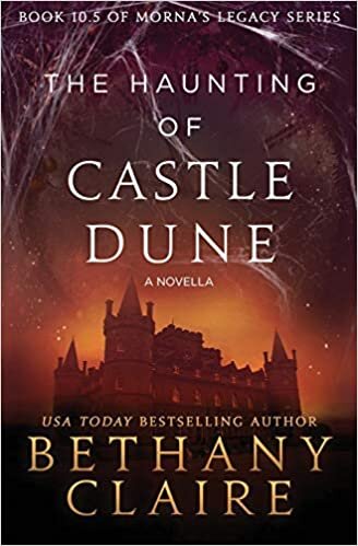 indir The Haunting of Castle Dune - A Novella: A Scottish, Time Travel Romance (Morna&#39;s Legacy Series)