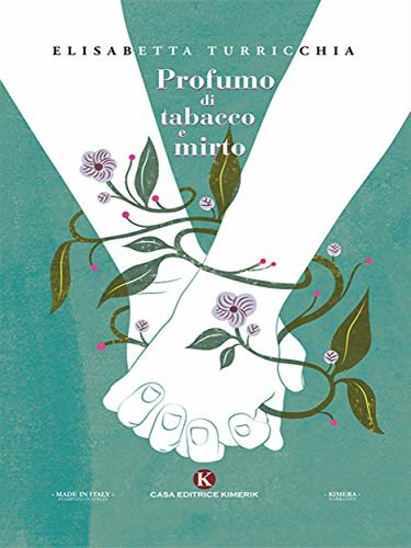 ダウンロード  Profumo di tabacco e mirto (Italian Edition) 本