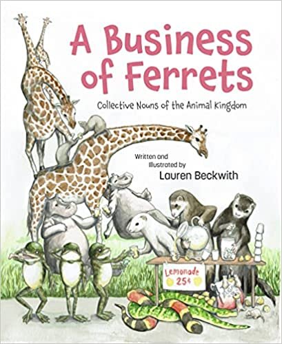 تحميل A Business of Ferrets: Collective Nouns of the Animal Kingdom