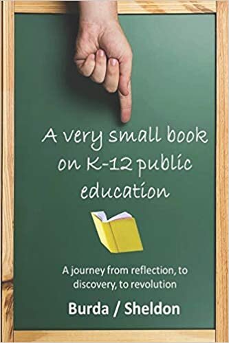 indir A Very Small Book on K-12 Public Education: A journey from reflection, to discovery, to revolution