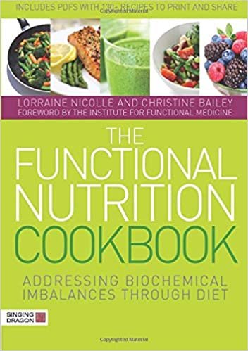 اقرأ The Functional Nutrition Cookbook: Addressing Biochemical Imbalances Through Diet الكتاب الاليكتروني 