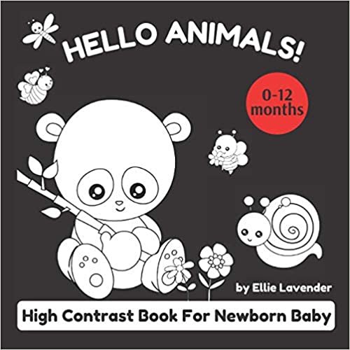 Hello Animals! High Contrast Book for Newborn Baby: My First Black and White Shapes Book