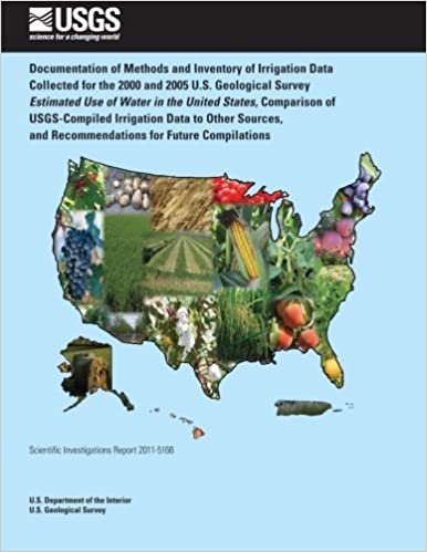 indir Documentation of Methods and Inventory of Irrigation Data Collected for the 2000 and 2005: U.S. Geological Survey Estimated Use of Water in the United ... and Recommendations for Future Compilations