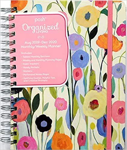 Posh: Organized Living 17-Month 2019-2020 Monthly/Weekly Planner Calendar: Summer's Beauty