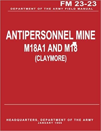 Antipersonnel Mine, M18A1 and M18 (CLAYMORE) (FM 23-23) indir