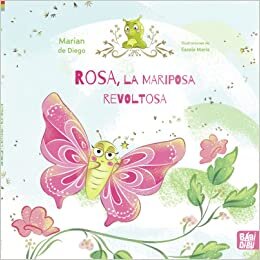 تحميل Rosa, la mariposa revoltosa y su amigo Juanillo, el gusanillo nerviosillo