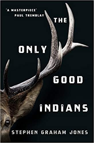 Jones, S: Only Good Indians