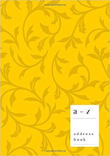 A-Z Address Book: A5 Medium Notebook for Contact and Birthday | Journal with Alphabet Index | Baroque Floral Cover Design | Yellow indir