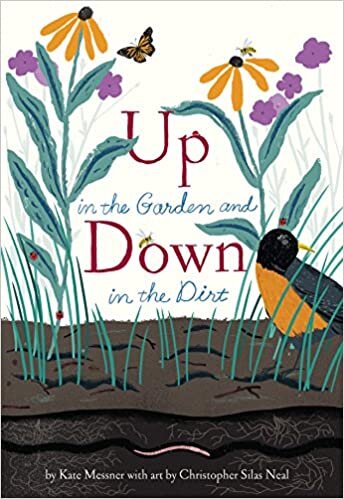 indir Messner, K: Up in the Garden and Down in the Dirt: (spring Books for Kids, Gardening for Kids, Preschool Science Books, Children&#39;s Nature Books)