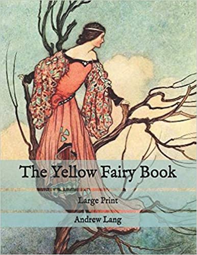 The Yellow Fairy Book: Large Print indir