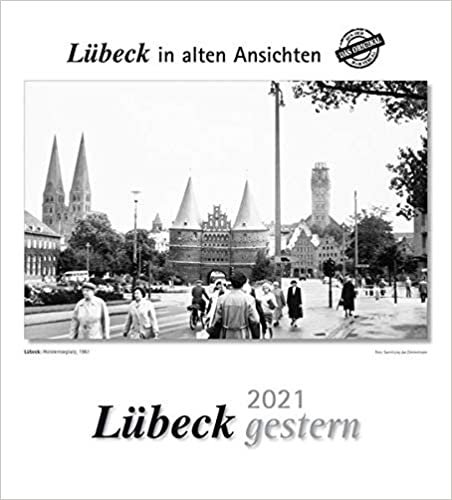 indir Lübeck gestern 2021: Lübeck in alten Ansichten