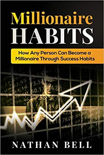 indir Millionaire Habits: How Any Person Can Become a Millionaire Through Success Habits