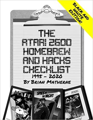 The Atari 2600 Homebrew and Hacks Checklist (Black and White Edition): 1995-2020 - 1st Edition (B&W version) indir