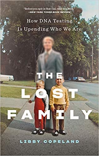 The Lost Family: How DNA Testing Is Upending Who We Are ダウンロード