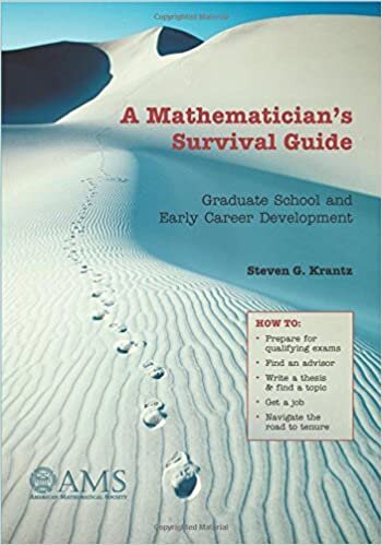 indir A Mathematician&#39;s Survival Guide: Graduate School and Early Career Development