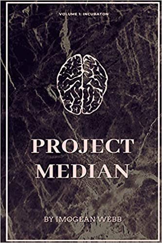 اقرأ Project Median: Incubation الكتاب الاليكتروني 