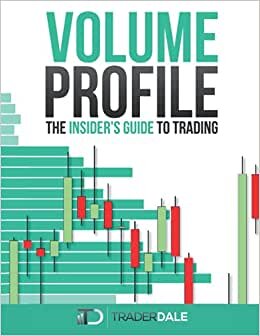 تحميل Volume Profile: The insider&#39;s guide to trading
