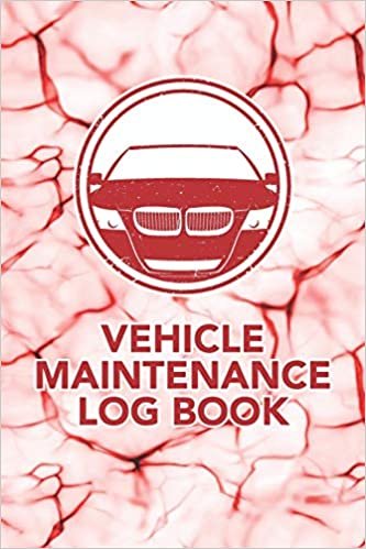 Vehicle Maintenance Log Book: Log Book To Record Your Car Or Vehicles Repairs And Maintenance - Red Marble Design (6696 Repair or Maintenance Entries) ... Maintenance Log Book Series - Red Marble) indir