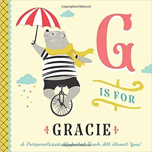 indir G is for Gracie: A Personalized Alphabet Book All About You! (Personalized Children&#39;s Book)