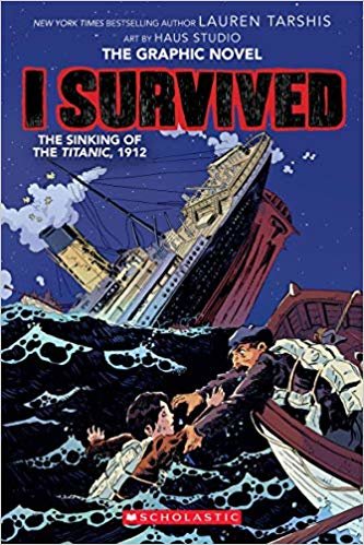 تحميل I Survived the Sinking of the Titanic, 1912 (I Survived Graphic Novel #1): A Graphix Book, Volume 1