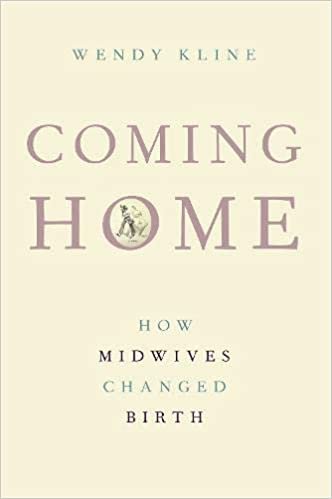 ダウンロード  Coming Home: How Midwives Changed Birth 本