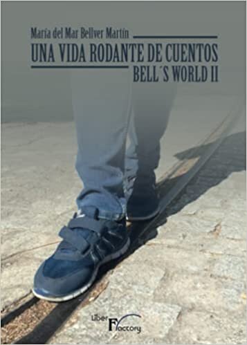 تحميل Una vida rodante de cuentos: (BELL´S WORLD II) (Spanish Edition)