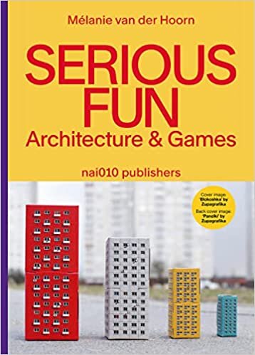 تحميل Serious Fun: Architecture &amp; Games