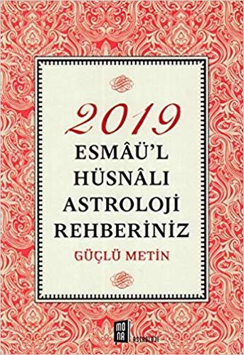 2019 Esmaü'l Hüsnalı Astroloji Rehberiniz indir