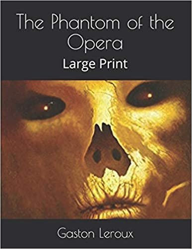 The Phantom of the Opera: Large Print