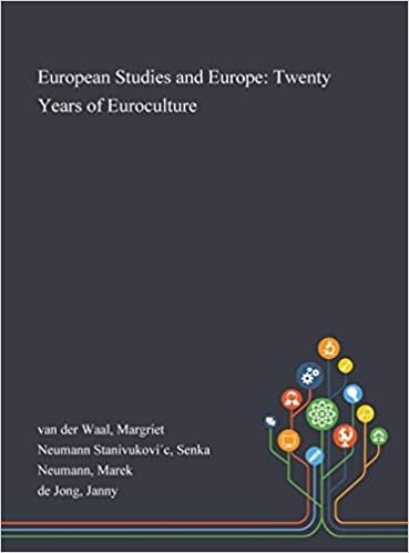 indir European Studies and Europe: Twenty Years of Euroculture