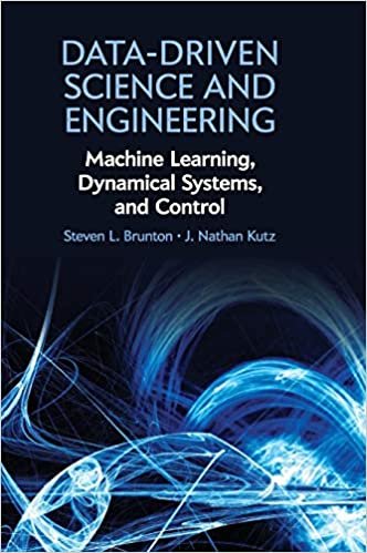Data-Driven Science and Engineering: Machine Learning, Dynamical Systems, and Control ダウンロード