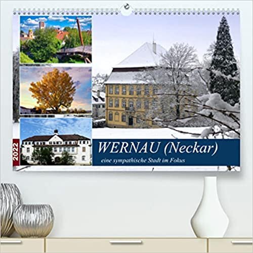ダウンロード  Wernau (Neckar), eine sympathische Stadt im Fokus (Premium, hochwertiger DIN A2 Wandkalender 2022, Kunstdruck in Hochglanz): Ansichten im Jahreslauf (Monatskalender, 14 Seiten ) 本