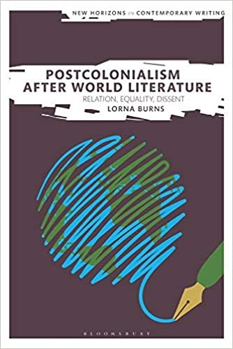 ダウンロード  Postcolonialism After World Literature: Relation, Equality, Dissent (New Horizons in Contemporary Writing) 本