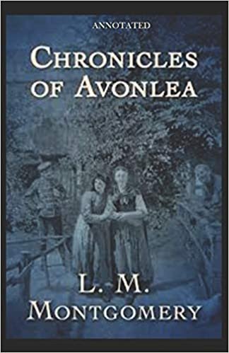 Chronicles of Avonlea (Annotated)