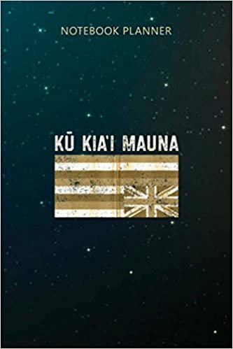 Notebook Planner Hawaiian Flag Protest Protect Mauna Kea Ku Kiai Mauna Zip: Lesson, Over 100 Pages, To Do List, Tax, Business, Financial, Planning, 6x9 inch