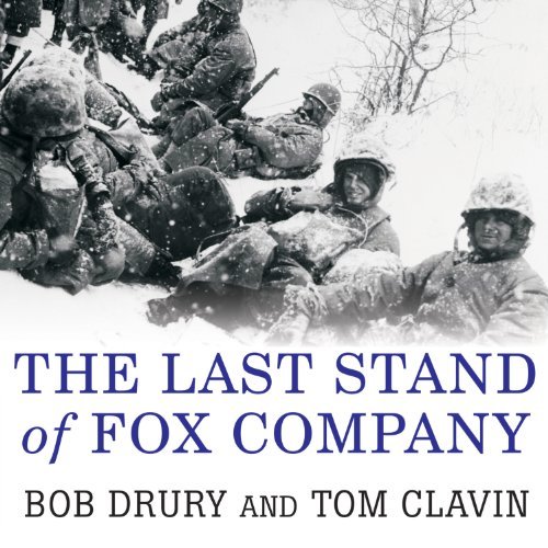 ダウンロード  The Last Stand of Fox Company: A True Story of U.S. Marines in Combat 本