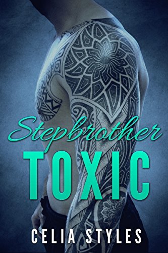 TOXIC Stepbrother: A Stepbrother Romance (English Edition)