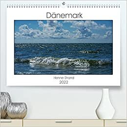 Daenemark - Henne Strand (Premium, hochwertiger DIN A2 Wandkalender 2022, Kunstdruck in Hochglanz): Daenemarks Sehnsuchtsstrand der Deutschen (Monatskalender, 14 Seiten )
